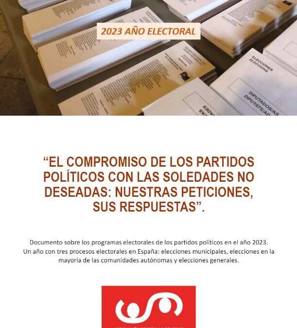 EL COMPROMISO DE LOS PARTIDOS POLÍTICOS CON LAS SOLEDADES NO DESEADAS. Nuestras peticiones, sus respuestas.